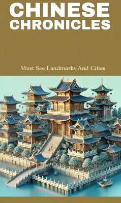 Chinese chronicles must see landmarks and cities (eBook, ePUB) - Levison