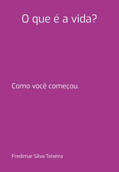 Cover O Que É A Vida? (eBook, ePUB)