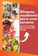 Almocos Saudaveis Para Uma Semana... - Bild 1