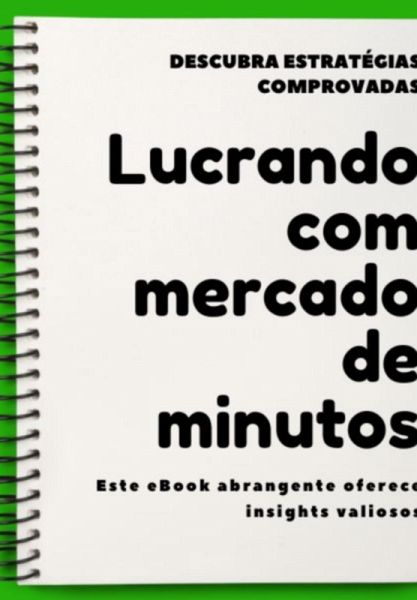 Lucrando Com Mercado De Minutos (eBook, ePUB) Lucrando Com Mercado De Minutos (eBook, ePUB)