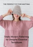 The Perfect Fit For Knitting (eBook, ePUB)