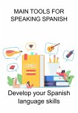 Main Tools For Speaking Spanish (eBook, ePUB)