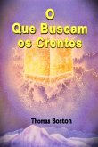 O Que Buscam Os Crentes (eBook, ePUB) O Que Buscam Os Crentes (eBook, ePUB)