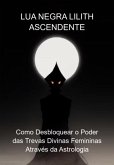 Lua Negra Lilith Ascendente (eBook, ePUB)