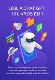 Bíblia Chat Gpt - 10 Livros Em 1 (eBook, ePUB)