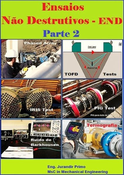 Ensaios Não Destrutivos - End - Parte 2 (eBook, PDF) Ensaios Não Destrutivos - End - Parte 2 (eBook, PDF)