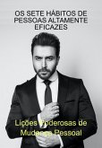Os Sete Hábitos De Pessoas Altamente Eficazes (eBook, ePUB)