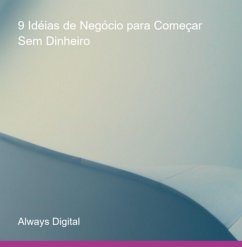 Cover 9 Idéias De Negócio Para Começar Sem Dinheiro (eBook, ePUB)