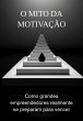 O Mito Da Motivação (eBook, ePUB) - Bild 1