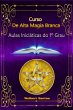 Curso De Alta Magia Branca - Grau 1... - Bild 1