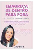 Emagreça De Dentro Para Fora (eBook, PDF)