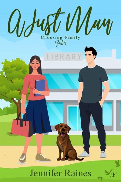 A Just Man (Choosing Family, #4) (eBook, ePUB) A Just Man (Choosing Family, #4) (eBook, ePUB)