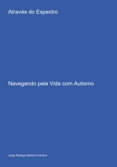 Cover Através Do Espectro: Navegando Pela Vida Com Autismo (eBook, ePUB)