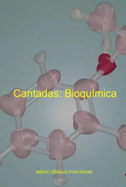 Cantadas: Bioquímica (ilustrada) (eBook, ePUB)