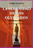 La Serenidad De Los Olvidados (eBook, ePUB) La Serenidad De Los Olvidados (eBook, ePUB)