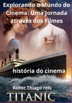 Cover Explorando O Mundo Do Cinema: Uma Jornada Através Dos Filmes