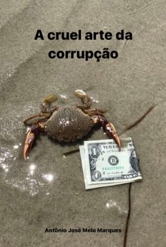 Cover A Cruel Arte Da Corrupção (eBook, PDF)