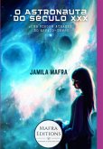 O Astronauta Do Século Xxx. Uma Viagem Através Do Espaço-tempo (coleção Scifi 21) (eBook, ePUB) O Astronauta Do Século Xxx. Uma Viagem Através Do Espaço-tempo (coleção Scifi 21) (eBook, ePUB)