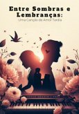 Entre Sombras E Lembranças (eBook, ePUB)