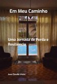 Em Meu Caminho (eBook, ePUB) Em Meu Caminho (eBook, ePUB)