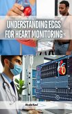 Understanding ECGs for Heart Monitoring (eBook, ePUB)