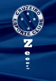 Estrela Solitária: A História Gloriosa Do Cruzeiro Esporte Clube (eBook, ePUB)
