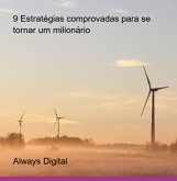 9 Estratégias Comprovadas Para Se Tornar Um Milionário (eBook, ePUB) 9 Estratégias Comprovadas Para Se Tornar Um Milionário (eBook, ePUB)