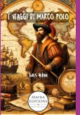 I Viaggi Di Marco Polo (eBook, ePUB)