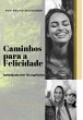 Caminhos Para A Felicidade (eBook, ePUB) - Bild 1