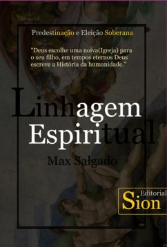 Linhagem Espiritual (eBook, ePUB) - E Batista, Pr. Max Salgado Diác. Lidiane Linhagem Espiritual (eBook, ePUB) - E Batista, Pr. Max Salgado Diác. Lidiane