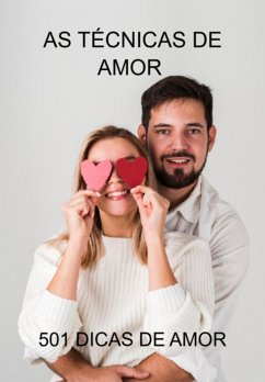 Cover As Técnicas De Amor - 501 Dicas De Amor (eBook, ePUB)