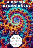 "a Poesia Interminável" Por Cruz E Sousa (eBook, ePUB) "a Poesia Interminável" Por Cruz E Sousa (eBook, ePUB)