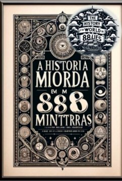 Cover A História Do Mundo Em 88 Mentiras (eBook, ePUB)