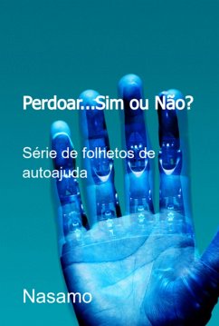 Cover Perdoar...sim Ou Não? (eBook, ePUB)