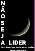 Não Seja Lider (eBook, ePUB)
