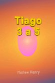 Tiago 3 A 5 (eBook, ePUB) Tiago 3 A 5 (eBook, ePUB)