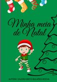Minha Meia De Natal (eBook, ePUB) Minha Meia De Natal (eBook, ePUB)