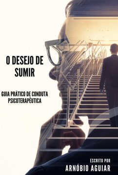 O Desejo De Sumir (eBook, PDF) - Filho, Arnóbio Lopes Aguiar