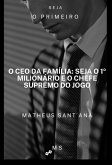 O Ceo Da Família: Seja O 1º Milionário E O Chefe Supremo Do Jogo (eBook, ePUB)