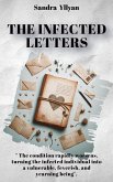 The Infected Letters (Short Stories of unexpected romances Series, #1) (eBook, ePUB) The Infected Letters (Short Stories of unexpected romances Series, #1) (eBook, ePUB)