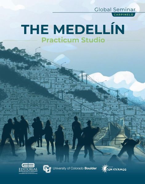 The Medellin Practicum Studio (eBook, PDF) The Medellin Practicum Studio (eBook, PDF)