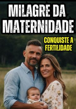 Cover Milagre Da Maternidade : Conquiste A Fertilidade! (eBook, ePUB)