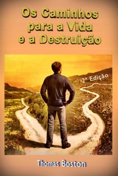 Os Caminhos Para A Vida E A Destruição (eBook, ePUB) - Dutra, Silvio