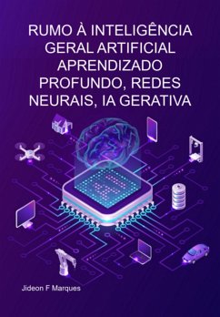 Cover Rumo À Inteligência Geral Artificial Aprendizado Profundo, Redes Neurais, Ia Gerativa (eBook, ePUB)