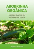 Abobrinha Orgânica (eBook, ePUB)