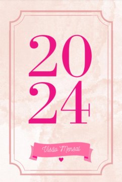 Cover Planner Visão Mensal 2024 Pink Mood (eBook, PDF)