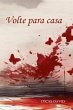 Volte Para Casa (eBook, ePUB) - Bild 1