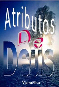 Deus E Seus Atributos. (eBook, PDF) - Vieirasilva