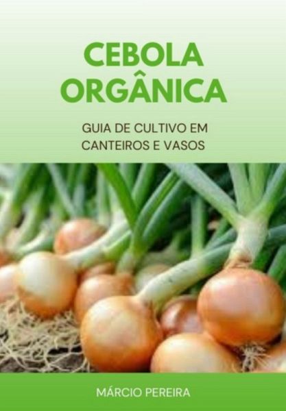 Cebola Orgânica (eBook, ePUB) Cebola Orgânica (eBook, ePUB)