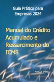 Manual Do Crédito Acumulado E Ressarcimento Do Icms (eBook, ePUB)